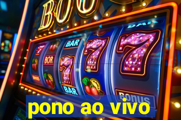 pono ao vivo